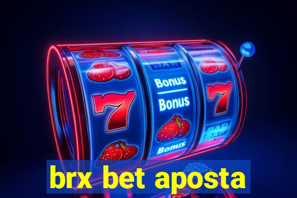 brx bet aposta